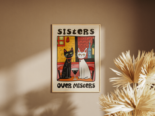 “Sisters Over Misters” - Premium Cotton Canvas Wall Art