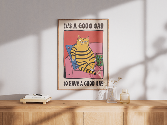 “It's A Good Day To Have A Good Day” - Premium Cotton Canvas Wall Art