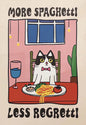 “More Spaghetti Less Regretti” - Premium Cotton Canvas Wall Art